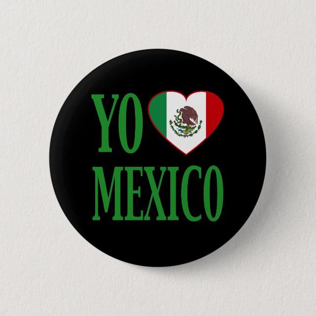 Yo Love Mexico (I love Mexico) with Flag Heart 6 Cm Round Badge (Front)