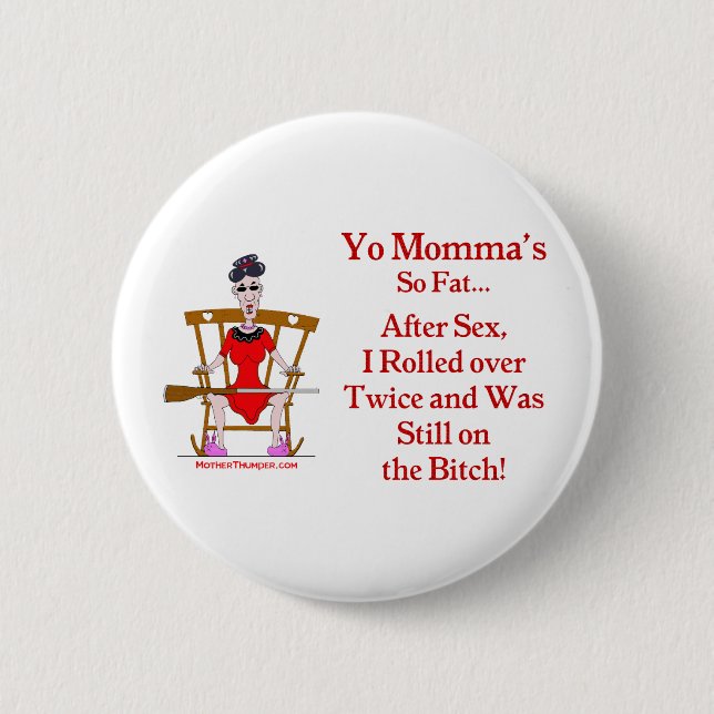 Yo Momma #07 6 Cm Round Badge (Front)