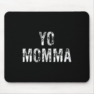 Yo Momma Fun Sketll Saying Sketll Player Sketll Sp Mouse Mat