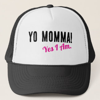 Yo Momma- Yes I Am Trucker Hat