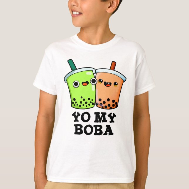 Yo My Boba Funny Boba Tea Pun  T-Shirt (Front)