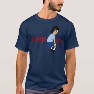 Yo Perro Sola Twerking T-Shirt