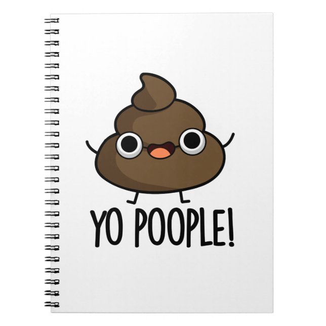 Yo Poople Funny Poop Pun Notebook (Front)