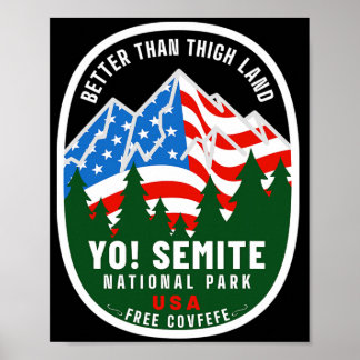 Yo Semite National Park Funny American Flag Thigh  Poster