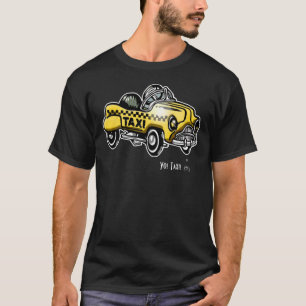 Yo! Taxi! (t-shirt) T-Shirt