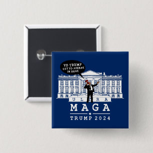 YO TRUMP 2024 WHITEHOUSE 15 CM SQUARE BADGE