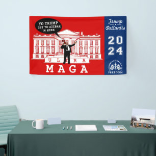 YO TRUMP DESANTIS 2024 Whitehouse Ultra MAGA Banner