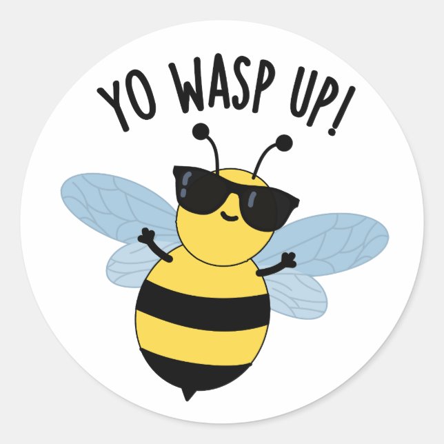 Yo Wasp Up Funny Bug Pun  Classic Round Sticker (Front)