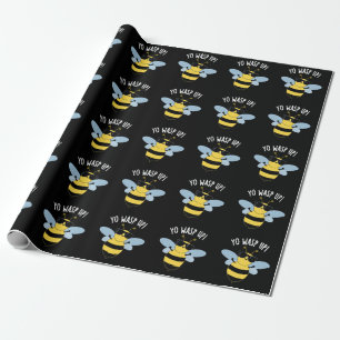 Yo Wasp Up Funny Bug Pun Dark BG Wrapping Paper