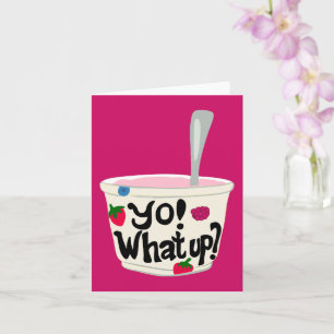 Yo! What Up? Cute Greek Yogurt Cup Blank Card