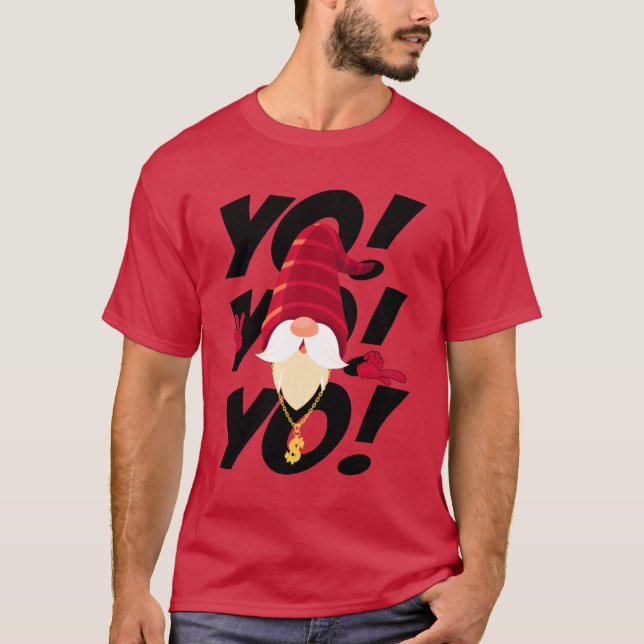 Yo Yo Yo Santa friend T-Shirt (Front)