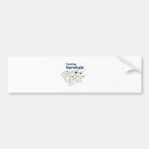 yodeling narwhals bumper sticker