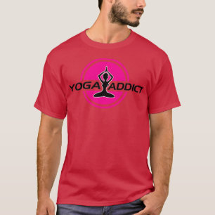 Yoga addict T-Shirt