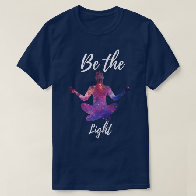 Yoga amp Meditation Design Be The Light T-Shirt (Design Front)