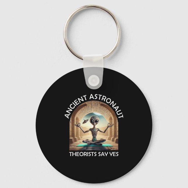 Yoga Ancient Astronaut Theorists Say Yes Alien The Key Ring (Front)