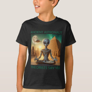 Yoga Ancient Astronaut Theorists Say Yes Alien The T-Shirt