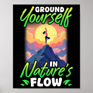 Yoga And Nature Ground Yourself In Nature's Flow  Poster