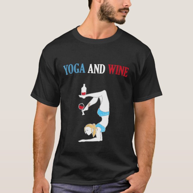 Yoga And Wine - Funny Exercise T-Shirt (Front)