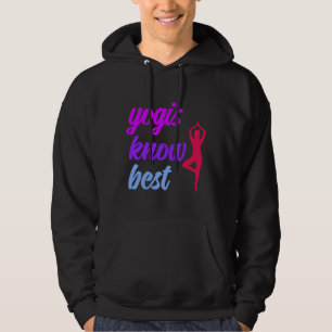 Yoga Asana Vrikshasana Pose Yogis Know Best Saying Hoodie