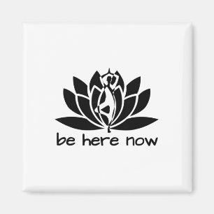 Yoga Be Here Now Fitness Workout Namaste Lotus For Magnet