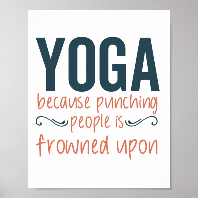 Yoga Because punching people is frowned upon Poster (Front)