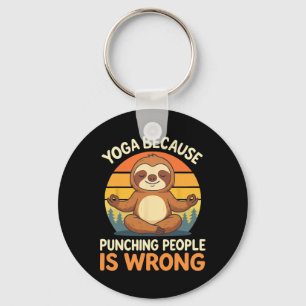 Yoga Because Punching People Is Wrong _4 Key Ring