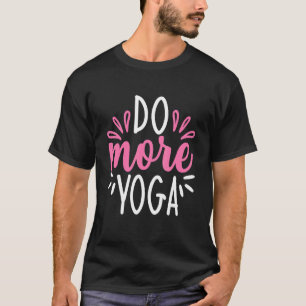 Yoga Body Mind Spirit Positive Mindset Meditation T-Shirt