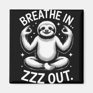 Yoga Breathe In Zzz Out Sloth _6 Magnet