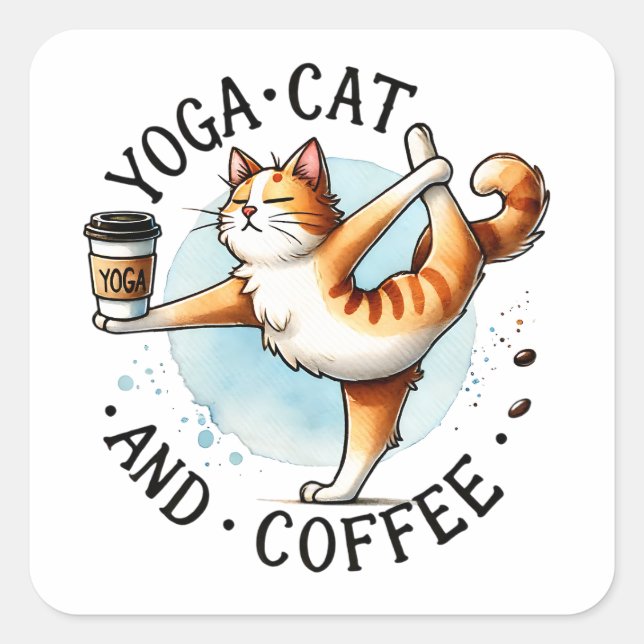 "Yoga Cat and Coffee" Funny Cat Lovers Square Sticker (Front)
