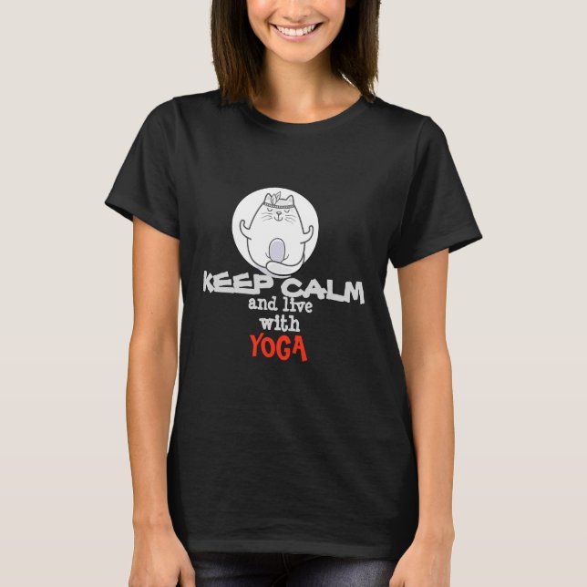 Yoga Cat  Keep Calm Collection T-Shirt (Front)