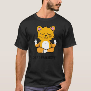 Yoga Cat Stay Pawsitive Zen Joke Pun Yoga T-Shirt