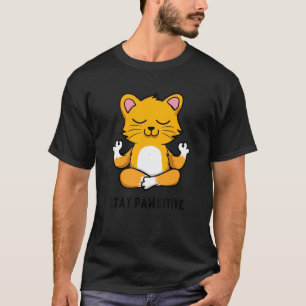 Yoga Cat Stay Pawsitive Zen Joke Pun Yoga T-Shirt
