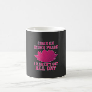 Yoga - Come On Inner Peace Coffee Mug