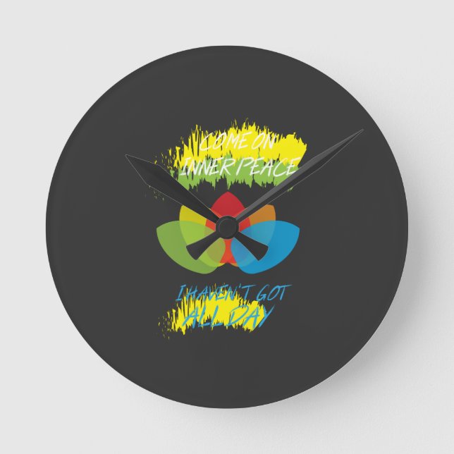 Yoga -  Come On Inner Peace Round Clock (Front)