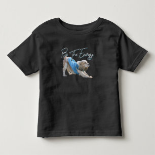 Yoga Downward Dog - Be The Energy Quote Toddler T-Shirt