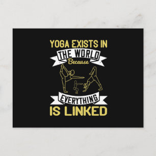 Yoga exists in the world because everything is lin announcement postcard