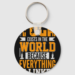 Yoga Exists In The World Because Everything Is Lin Key Ring