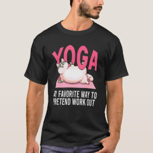 Yoga Favourite Way Pretend Work Out Cat Yoga T-Shirt