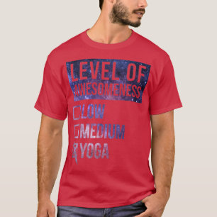 Yoga Funny Art Level Of Yoga T-Shirt