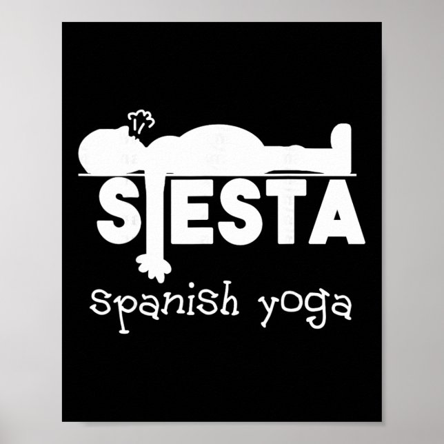 Yoga Gift And Funny Sleeping Fun Spanish Siesta  Poster (Front)