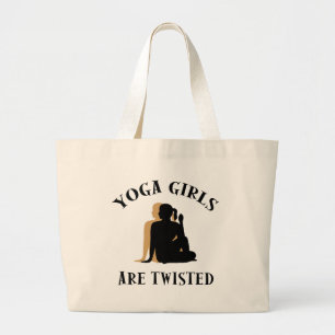 Yoga GIrls Are Twisted Gift Large Tote Bag