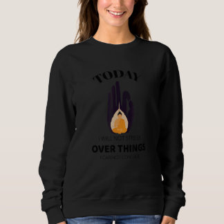 Yoga Happy Budha Graphic Meditation Stress Apparel Sweatshirt