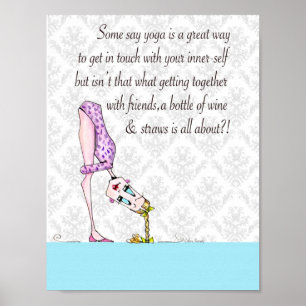 Yoga Humor Print, funny woman humor Poster