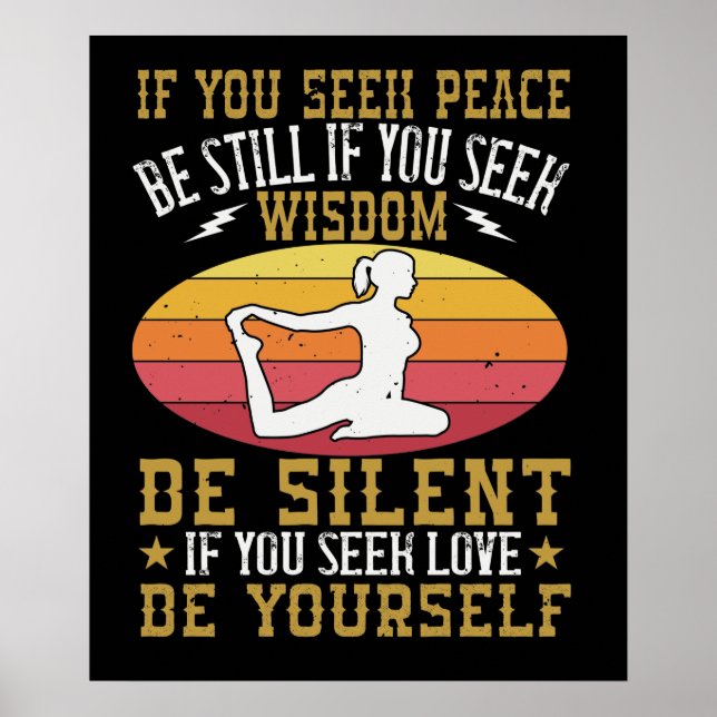 Yoga - If You Seek Peace Be Still Poster (Front)