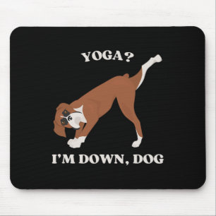 Yoga I'm Down Dog Boxer Lover  Mouse Mat