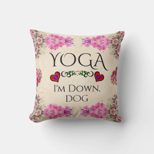 Yoga I'm Down, Dog Throw Pillow