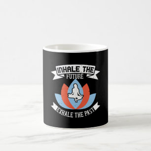 Yoga - Inhale The Future, Exhale The Past Coffee Mug