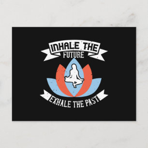 Yoga - Inhale The Future, Exhale The Past Postcard
