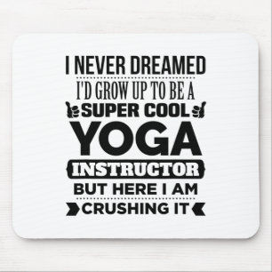 Yoga Instructor And Meditation Trainer Funny Gift Mouse Mat