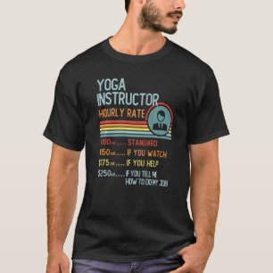 Yoga Instructor Hourly Rate T-Shirt Retro Job Titl